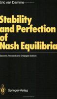 Stability and Perfection of Nash Equilibia 3540538003 Book Cover