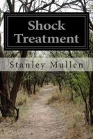 Shock Treatment 1500464538 Book Cover