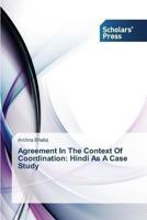 Agreement In The Context Of Coordination: Hindi As A Case Study 3639700821 Book Cover