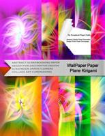 Wallpaper Paper Plane Kirigami Diy Scrapbook Paper Crafts Abstract Colorful Sheet Decorative Design Photo Paper Decoupage: Abstract Scrapbooking Paper Design For Decorative Design Scrapbook Paper Flow 1078395004 Book Cover