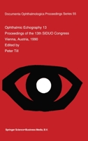Ophthalmic Echography 13 (Documenta Ophthalmologica Proceedings Series) 0792318080 Book Cover