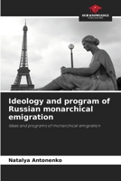 Ideology and program of Russian monarchical emigration 6202982020 Book Cover