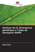 Analyse de la divergence génétique à l'aide du marqueur RAPD (French Edition) 6203908959 Book Cover