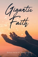 Gigantic Faith B0FMVXZ5BK Book Cover