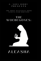 The Woebegones: Aleasha B0CMS55899 Book Cover