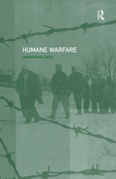 Humane Warfare 0415255767 Book Cover