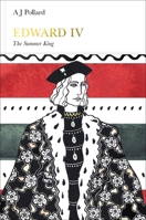 Edward IV: The Summer King 0141989904 Book Cover