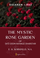 The Mystic Rose Garden of Sa'd Uddin Mahmud Shabistari 9366087140 Book Cover