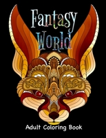 Fantasy World Adult Coloring Book B0849TVQ5M Book Cover