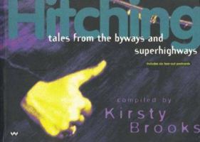 Hitching: Tales from the Byways and Superhighways 1862543623 Book Cover