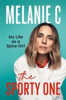 The Sporty One: My Life as a Spice Girl 153874029X Book Cover