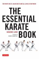 The Essential Karate Book: For White Belts, Black Belts and All Levels In Between [Companion Video Included] 480531494X Book Cover