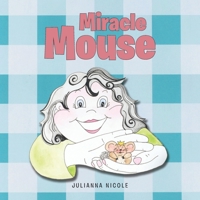 Miracle Mouse B0GC1HKV2P Book Cover