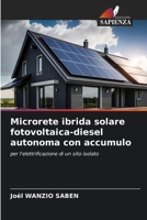 Microrete ibrida solare fotovoltaica-diesel autonoma con accumulo 6206310248 Book Cover