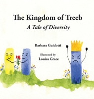 The Kingdom of Treeb: A Tale of Diversity 1087912024 Book Cover