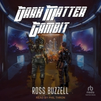 Dark Matter Gambit B0F4WDZZTR Book Cover