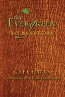 The Evergreen Devotional New Testament: C.A.F.E. Edition 1935434268 Book Cover