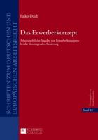 Das Erwerberkonzept: Arbeitsrechtliche Aspekte Von Erwerberkonzepten Bei Der Uebertragenden Sanierung 3631634722 Book Cover
