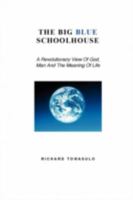 The Big Blue Schoolhouse 1847280285 Book Cover