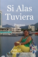 Si Alas Tuviera 1365608255 Book Cover