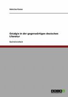 Ostalgie in der gegenw�rtigen deutschen Literatur 3638896595 Book Cover