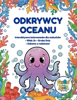 Morscy Przyjaciele: Baw sie i ucz (Polish Edition): Interaktywna kolorowanka dla maluchów: 50 recznie rysowanych stron, zadania wspierajace rozwój mowy i Dyplom Mistrza B0GH22G123 Book Cover