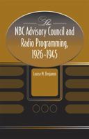 NBC Advisory Council and Radio Programming 0809329190 Book Cover