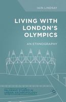 Living with London's Olympics: An Ethnography 1137456728 Book Cover