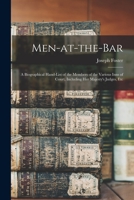 Men-at-the-bar: A Biographical Hand-list of the Members of the Various Inns of Court, Including Her Majesty's Judges, Etc 9389465028 Book Cover