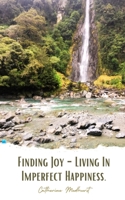 Finding Joy - Imperfect Happiness 9357619879 Book Cover