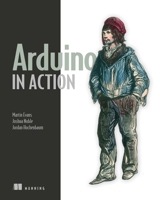 Arduino in Action 1617290246 Book Cover