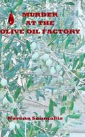 Murder at the Olive Oil Factory 1468100351 Book Cover