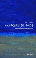 The Marquis de Sade: A Very Short Introduction (Very Short Introductions) 0192804693 Book Cover