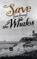 Save (us from) the Whales 1966540965 Book Cover