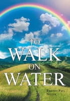 To Walk on Water 1645158209 Book Cover