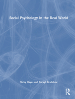 Social Psychology in the Real World 103287144X Book Cover
