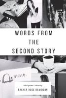 Words from the Second Story 1500474118 Book Cover