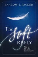 The Soft Reply 1570083169 Book Cover