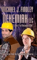 Nehemiah LLC: It Won't Fail Because of Me (The Space Empire Universe) B0F25BV4MK Book Cover