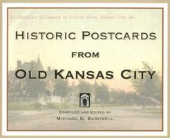 Historic Postcards from Old Kansas City 1585972002 Book Cover