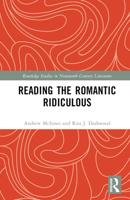 Reading the Romantic Ridiculous 1032622032 Book Cover