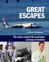Great Escapes: The Stories Behind 50 Remarkable Journeys to Freedom Great Escapes: The Stories Behind 50 Remarkable Journeys to Freedom 1554075068 Book Cover