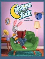 A Bedtime Story for Jack 0692531246 Book Cover
