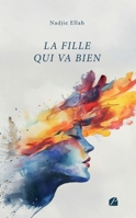 La fille qui va bien (French Edition) 2754775684 Book Cover