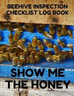 Beehive Inspection Checklist Log Book: Helpful Beekeeper Record Book to Track Beehive Health, Appearance and Conditions; Blue Wood Cover 1093613017 Book Cover