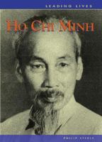 Ho Chi-Minh (Leading Lives) 140340836X Book Cover