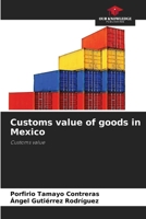Customs value of goods in Mexico 6207912934 Book Cover