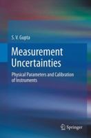 Measurement Uncertainties: Physical Parameters and Calibration of Instruments 3642434126 Book Cover