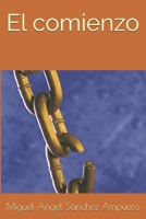 El comienzo (Spanish Edition) B0DQWX6CST Book Cover