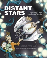 Distant Stars: Explaining Organ Donation to Children 1965646093 Book Cover